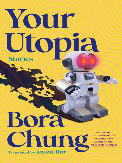 Title details for Your Utopia by Bora Chung - Available